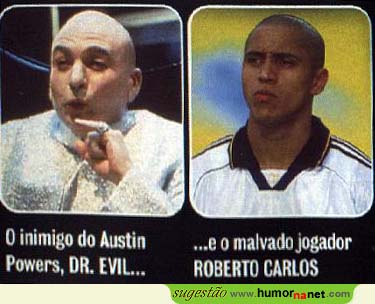 Dr. Evil <i>vs</i> Roverto Carlos