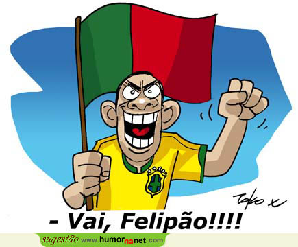 Vai, Felipão! O Brasil está contigo!