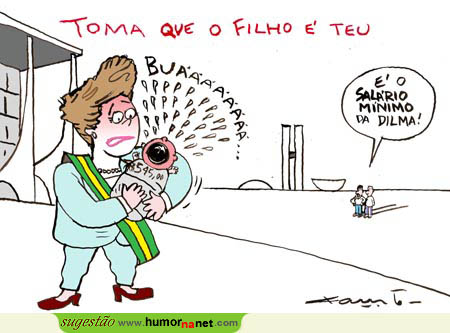 Dilma tem o seu 