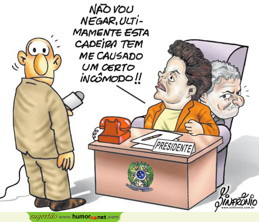 Cadeira presidencial tem causado incómodos a Dilma